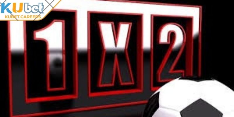 Khái niệm kèo 1x2 Kubet