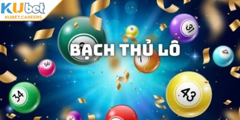 Lô bạch thủ Kubet giúp nhận định chuẩn xác, tăng hiệu quả dự đoán lâu dài