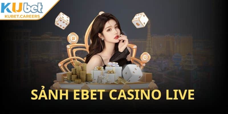 Sảnh Ebet Kubet Mang Trải Nghiệm Trực Tuyến Đầy Thú Vị 1 Khám phá trải nghiệm trực tuyến tại sảnh EBET Kubet hiện đại